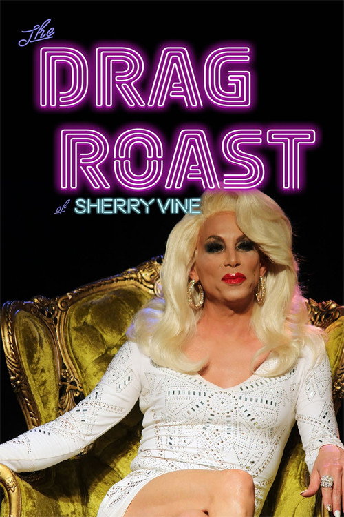 The Drag Roast of Sherry Vine poster
