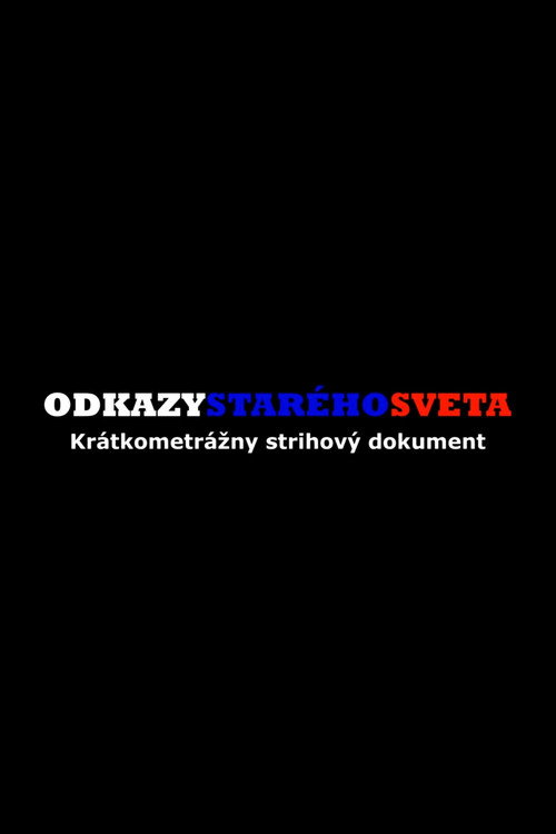 Odkazy starého sveta poster