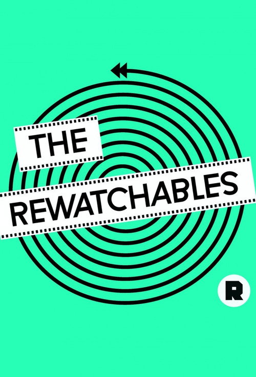The Rewatchables poster