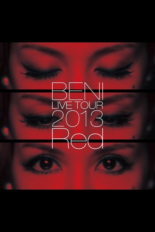 BENI Red LIVE TOUR 2013 poster