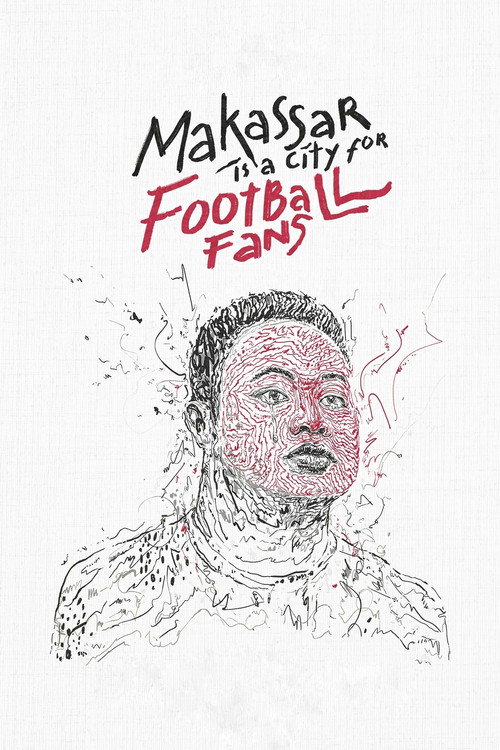 Makassar Is a City for Football Fans poster