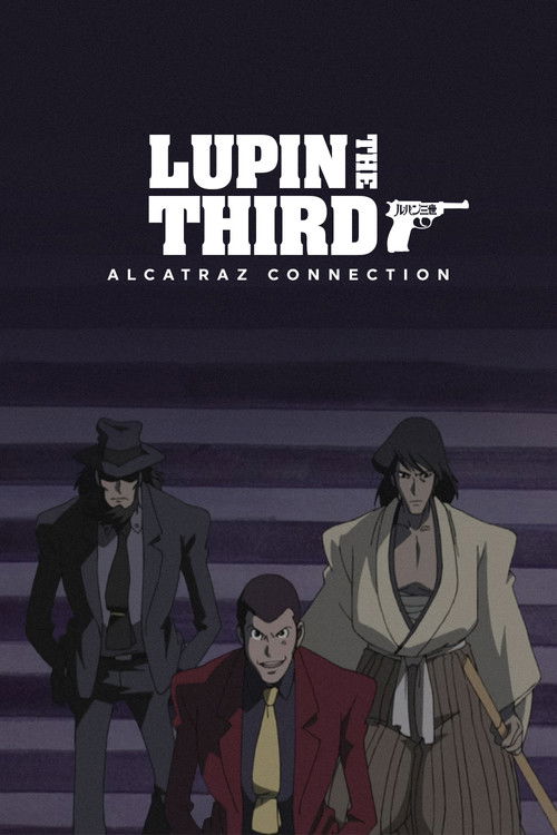 Lupin the Third: Alcatraz Connection poster