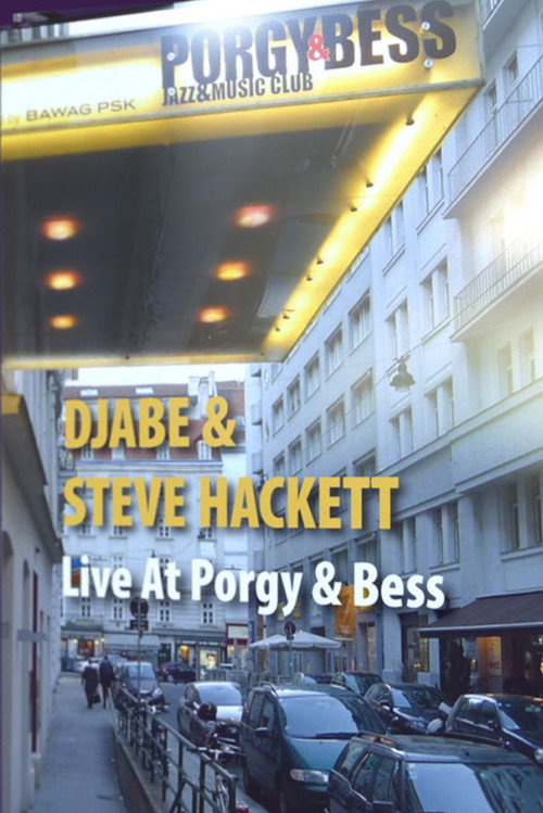 Djabe & Steve Hackett: Live at Porgy & Bess, Vienna poster