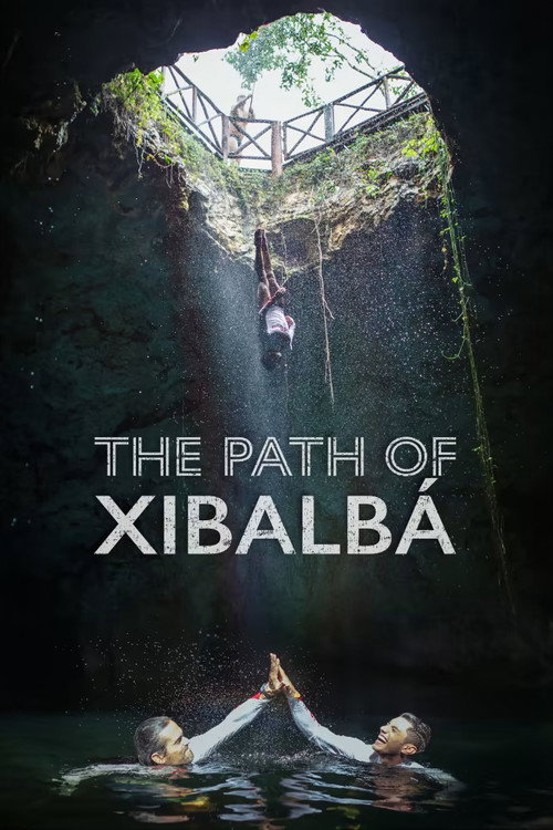 The Path of Xibalbá poster