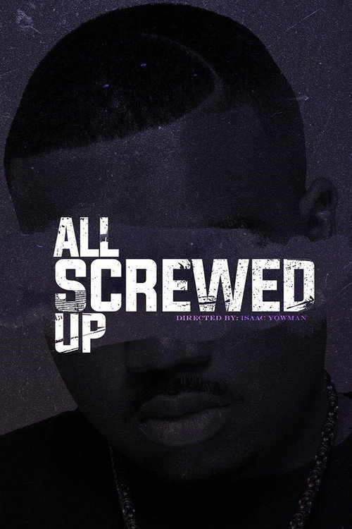 All Screwed Up poster