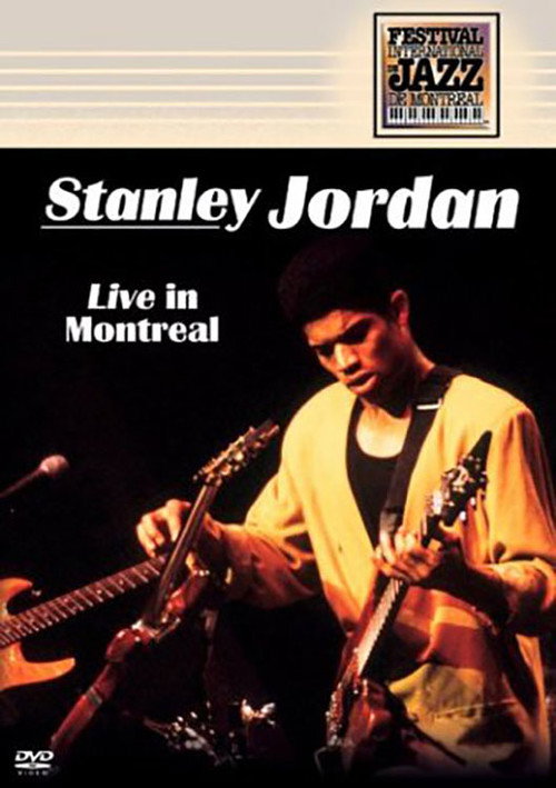 Stanley Jordan - Live in Montreal poster