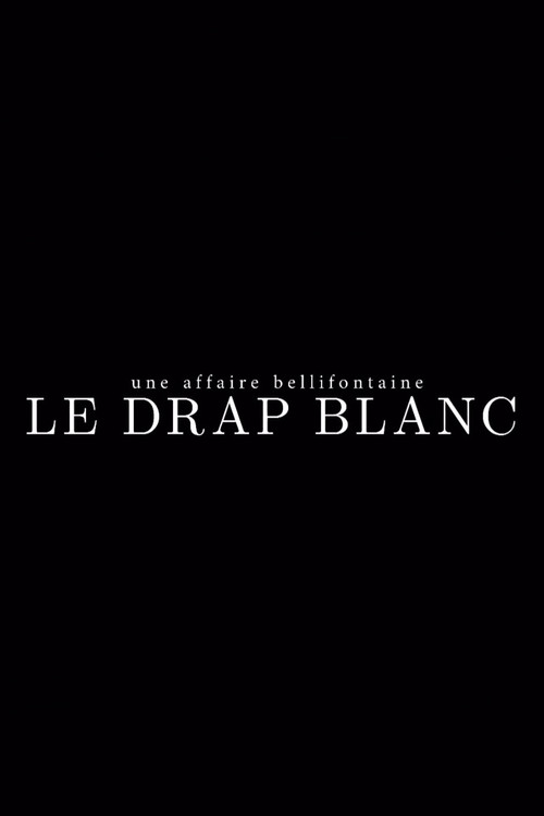 Une affaire bellifontaine : le drap blanc poster