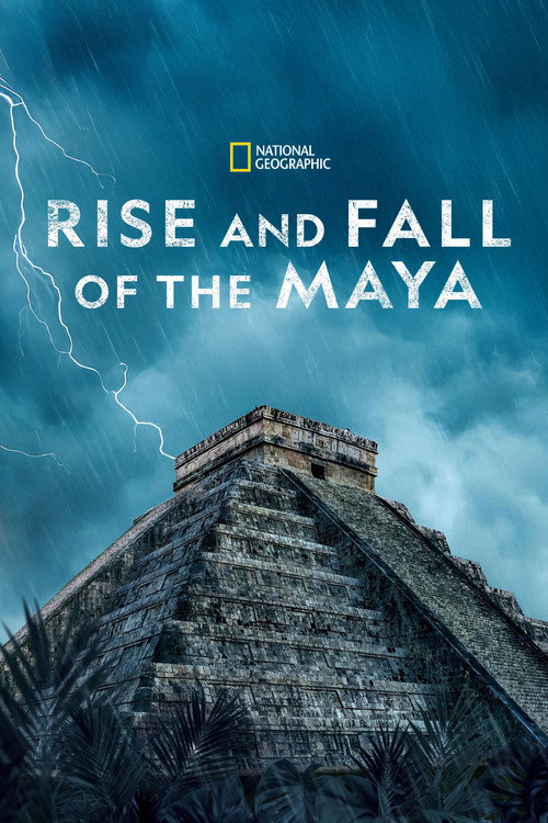 The Rise and Fall of the Maya poster