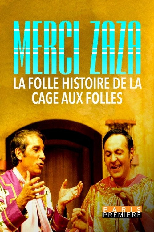 Merci Zaza - La Folle Histoire de la Cage aux Folles poster
