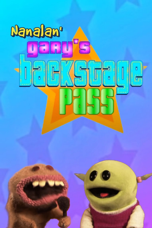 An Interview with the Nanalan' Stars - Gary's Backstage Pass - Special Presentation poster