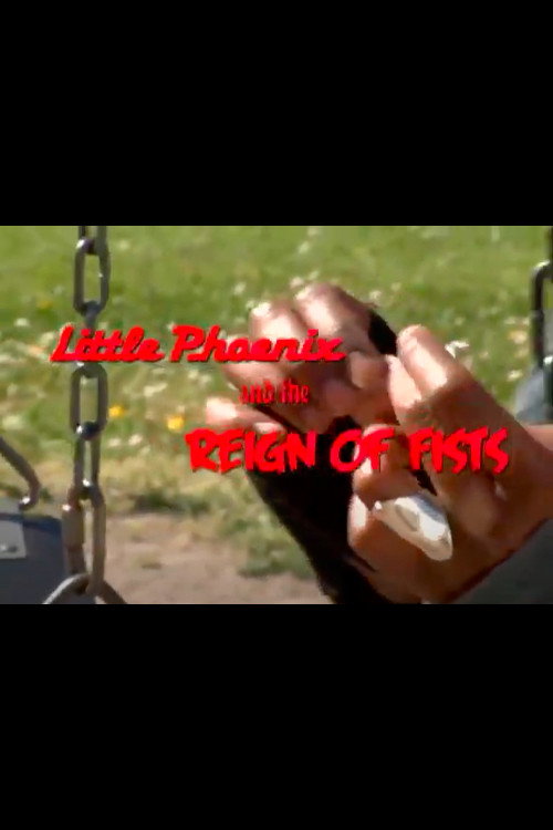 Little Phoenix and the Reign of Fists poster