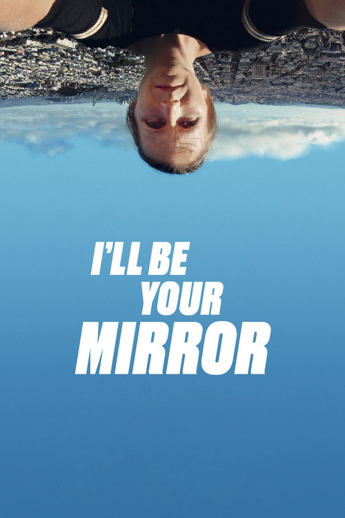 I'll be your mirror poster