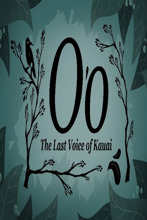 O'o: The Last Voice of Kauai poster