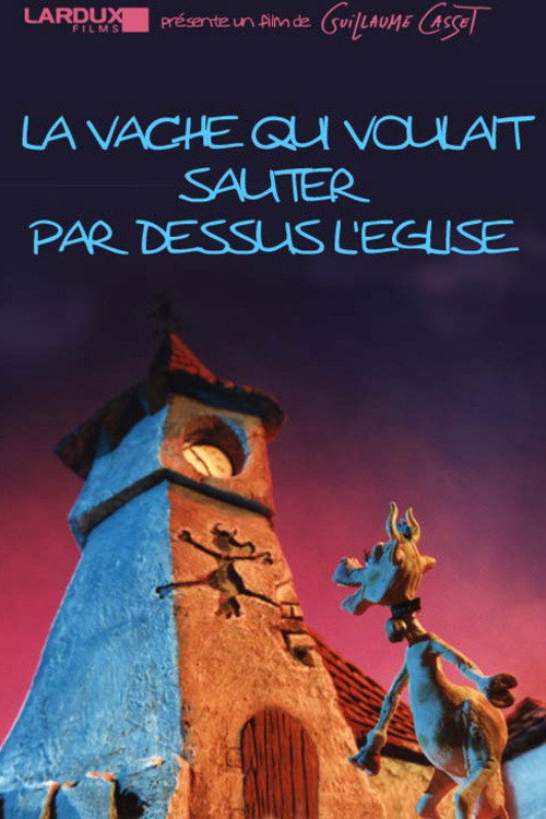 La vache qui voulait sauter par dessus l'église poster