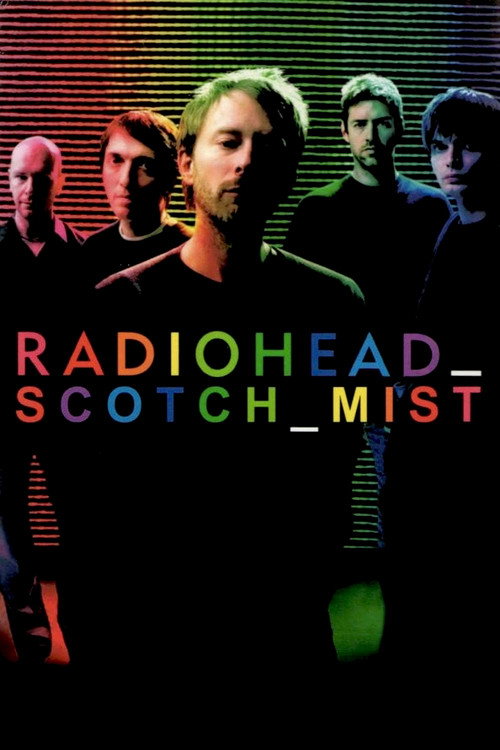 Scotch Mist: A Film with Radiohead in It poster