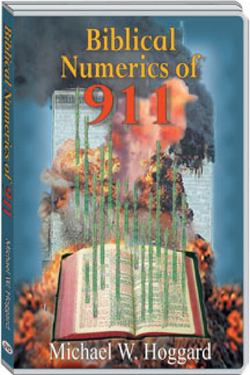 The Biblical Numerics of 9/11 (with Michael W. Hoggard) poster