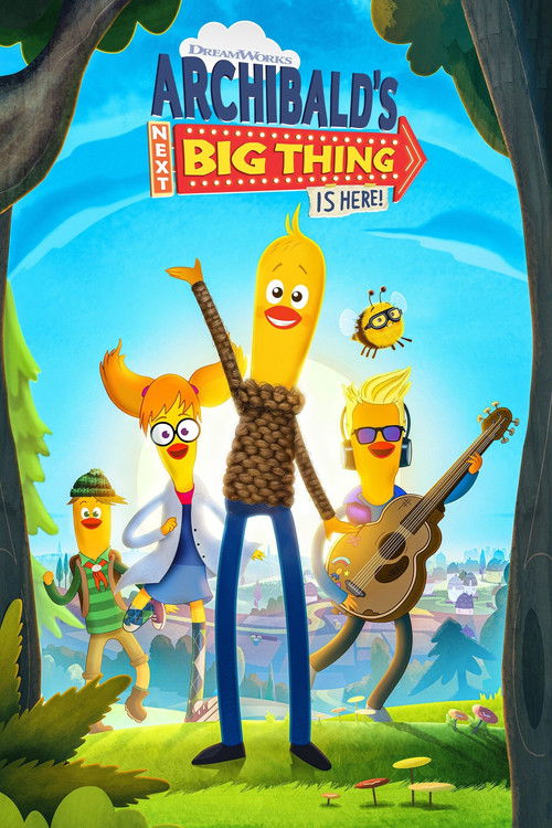 Archibald's Next Big Thing Is Here! poster