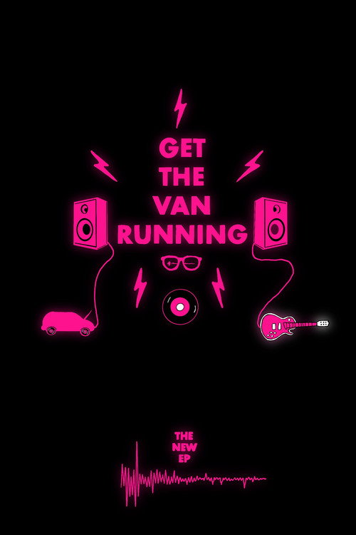 Get The Van Running poster