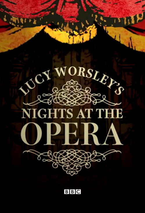 Lucy Worsley's Nights at the Opera poster