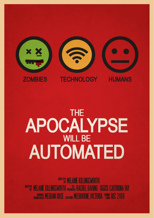 The Apocalypse will be Automated poster