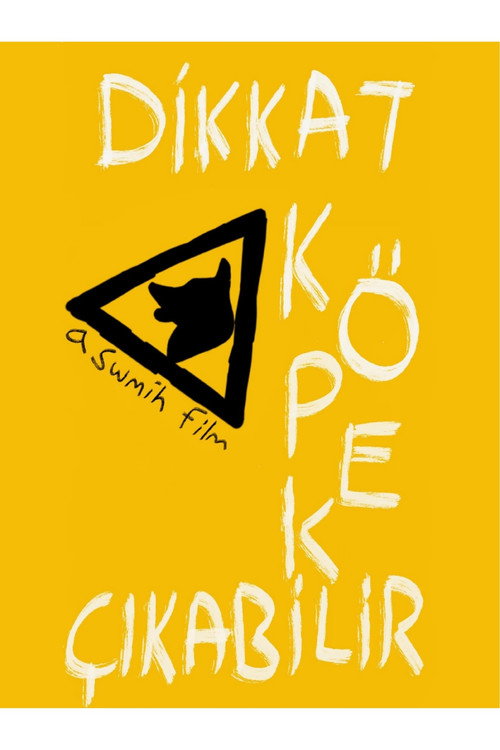 Dikkat Köpek Çıkabilir poster