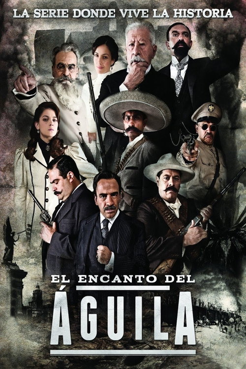 El Encanto del Águila poster