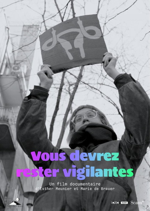 Vous devrez rester vigilantes poster