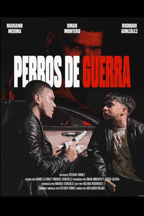 Perros de Guerra poster