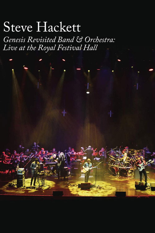 Steve Hackett : Genesis Revisited Band & Orchestra: Live at the Royal Festival Hall poster