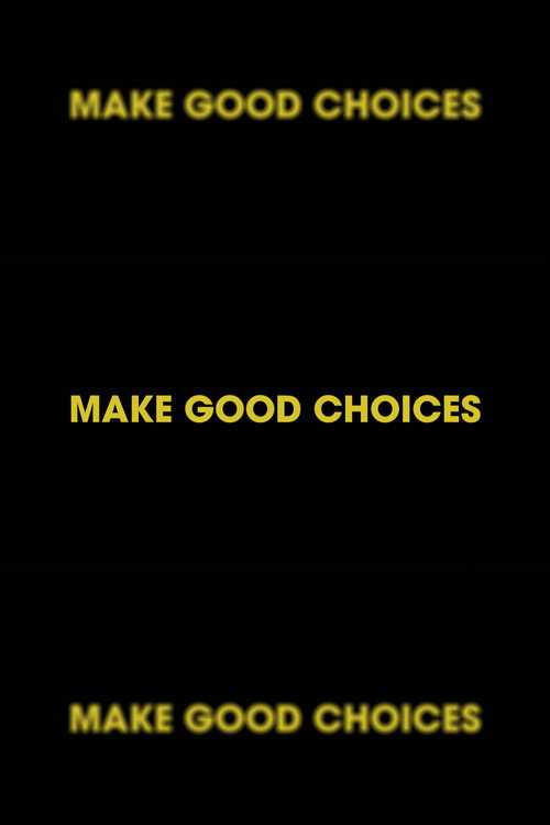 Make Good Choices poster