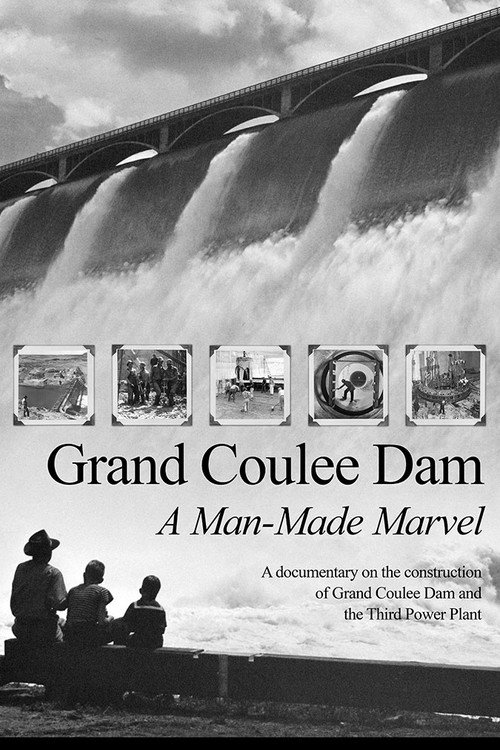 Grand Coulee Dam: A Man-Made Marvel poster