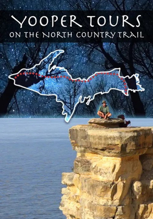 Yooper Tours: On the North Country Trail poster