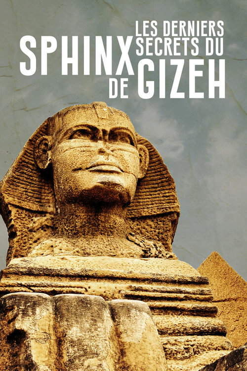 Last Secrets of the Great Sphinx of Giza poster