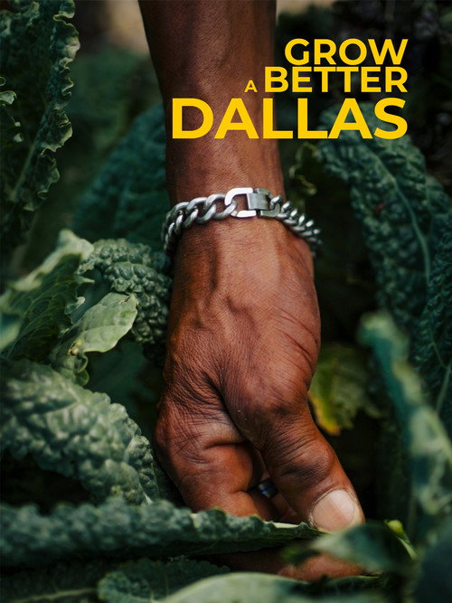Grow a Better Dallas poster
