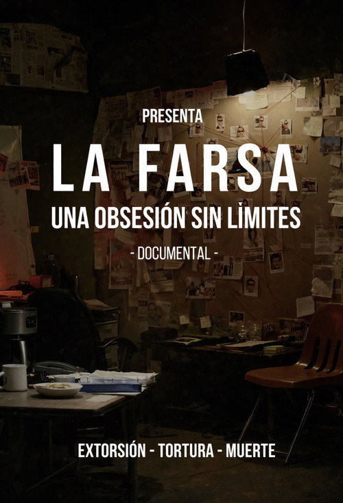 La Farsa: Una Obsesión Sin Limite poster