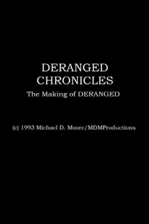 Deranged Chronicles: The Making of “Deranged” poster