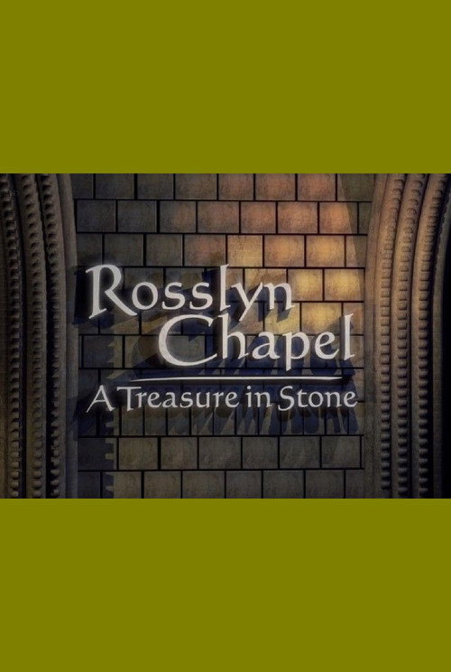Rosslyn Chapel: A Treasure in Stone poster