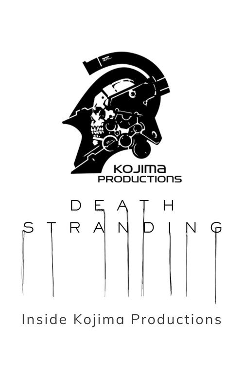 Death Stranding: Inside Kojima Productions poster