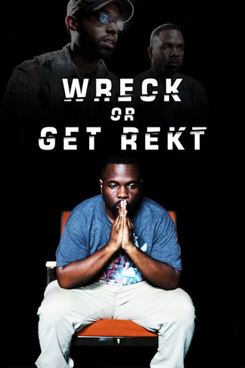 Wreck Or Get Rekt poster