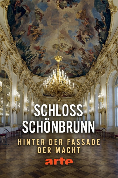 Schloss Schönbrunn - Hinter der Fassade der Macht poster