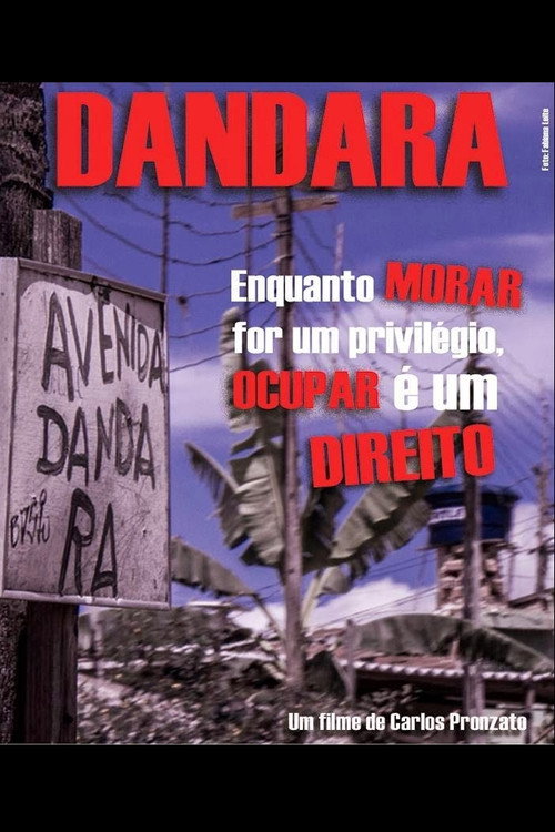 Dandara: Enquanto Morar for um Privilégio, Ocupar é um Direito poster
