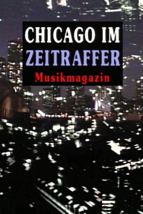 Chicago in Time Lapse poster