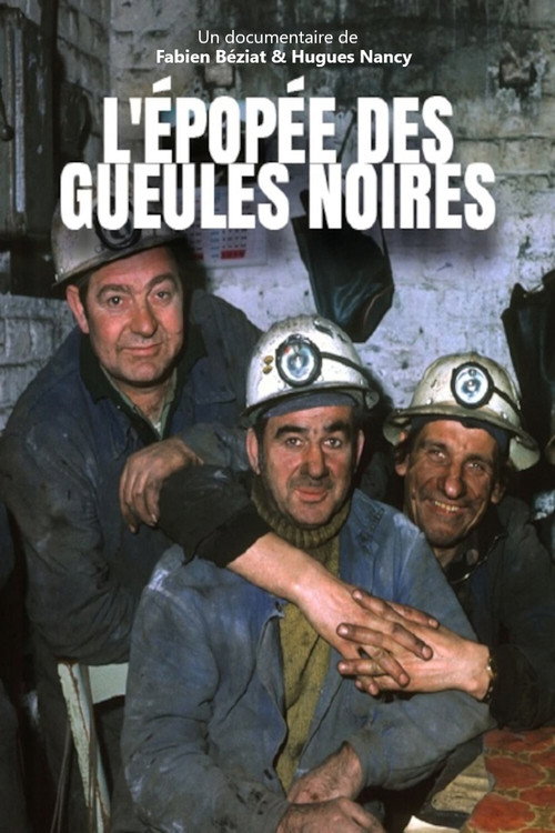 L'Épopée des gueules noires poster