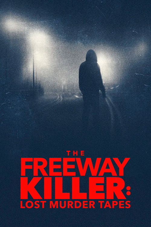 The Freeway Killer: Lost Murder Tapes poster