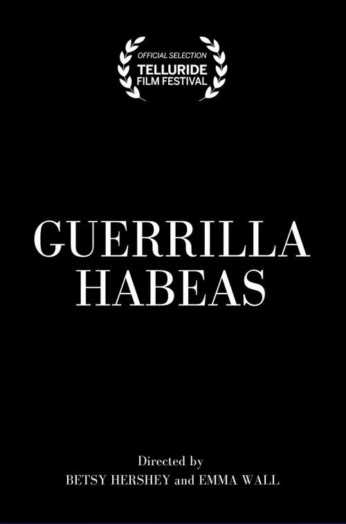 Guerrilla Habeas poster