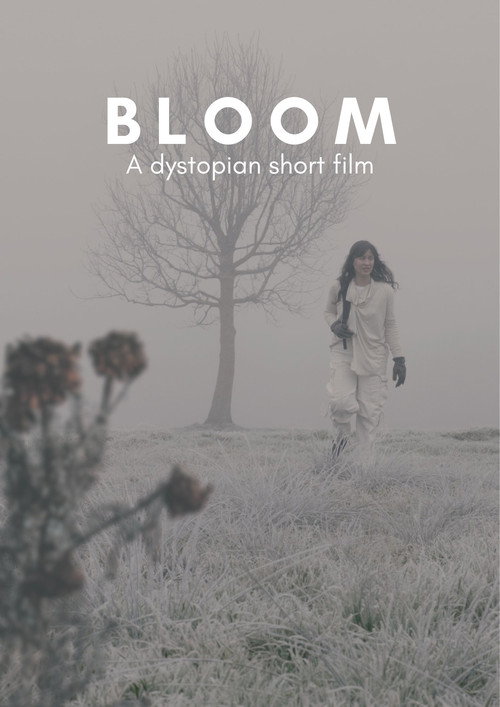 BLOOM - A Dystopian Short Film poster