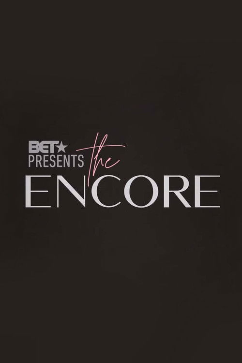 BET Presents: The Encore poster