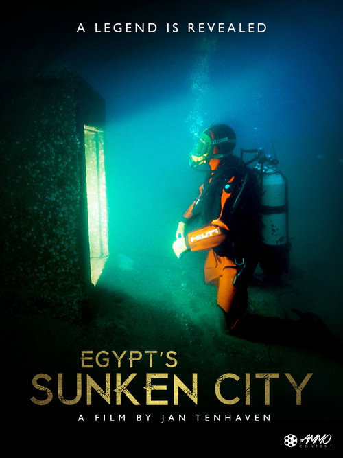 Egypt's Sunken City – A Legend Is Revealed poster
