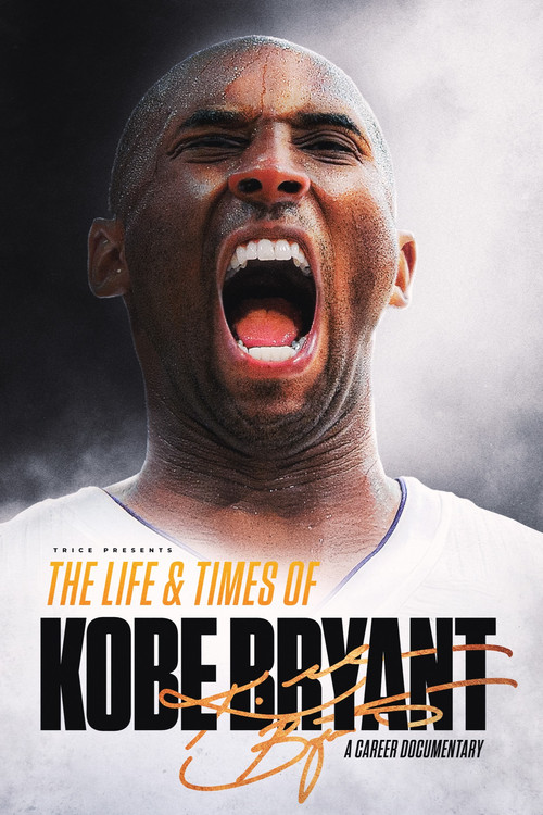 The Life & Times of Kobe Bryant poster