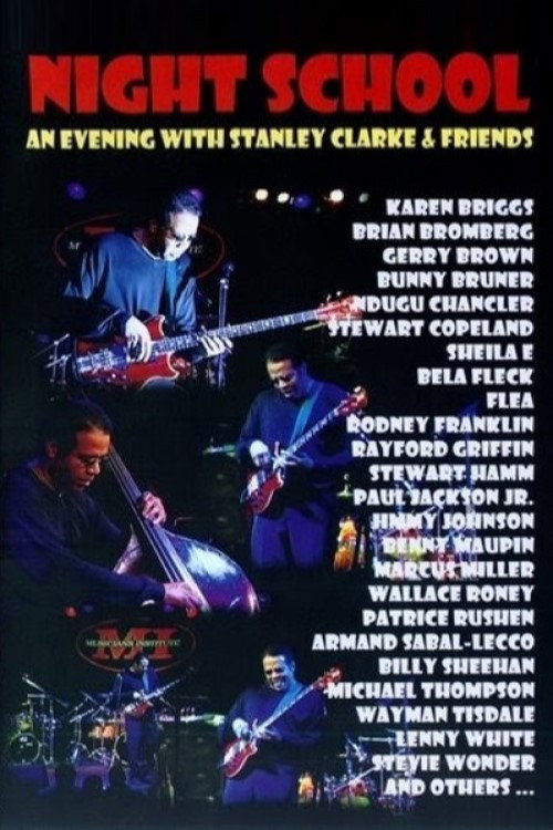 Night School: An Evening with Stanley Clarke & Friends poster